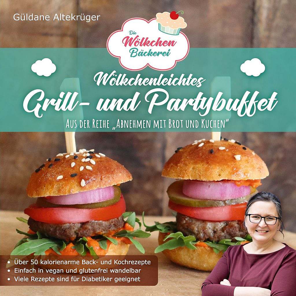 Wölkchenleichtes Grill- & Partybuffet – Güldane Altekrüger